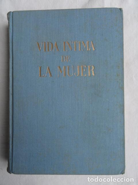 Libros de segunda mano: LIBRO - VIDA &Iacute;NTIMA DE LA MUJER - . A&Ntilde;O 1961. - Foto 1