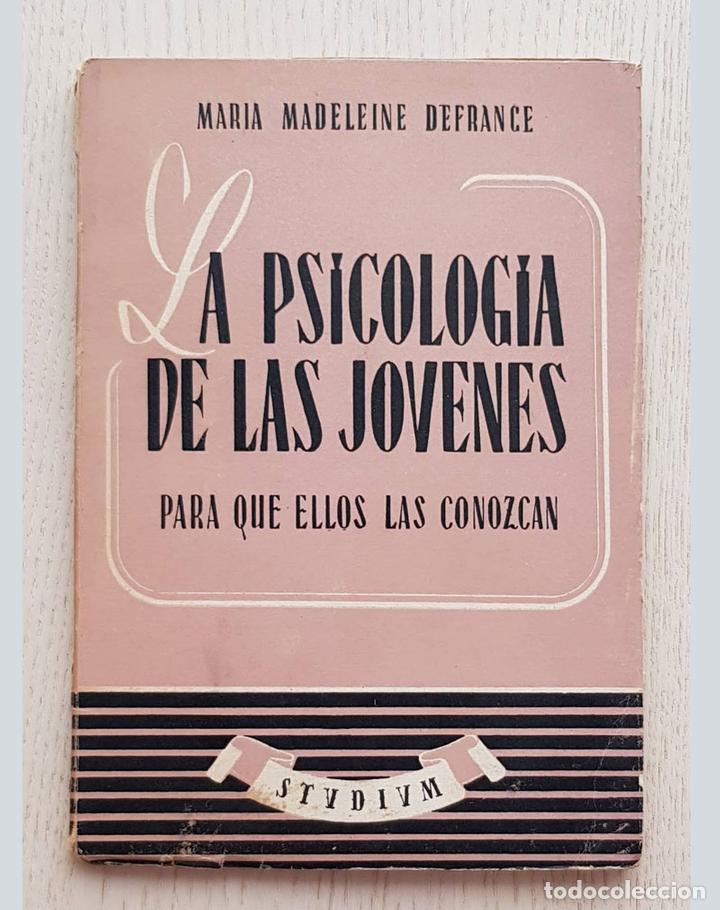 Gebrauchte B&uuml;cher: LA PSICOLOG&Iacute;A DE LAS JOVENES. Para que ellos las conozcan. - &rdquo;DEFRANCE, Mar&iacute;e Madeleine&rdquo;