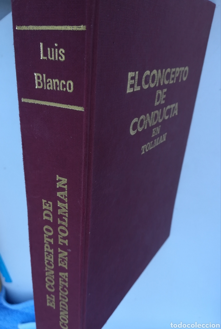 Libros de segunda mano: El concepto de conducta en Tolman por Lu&iacute;s Blanco. Tapa dura