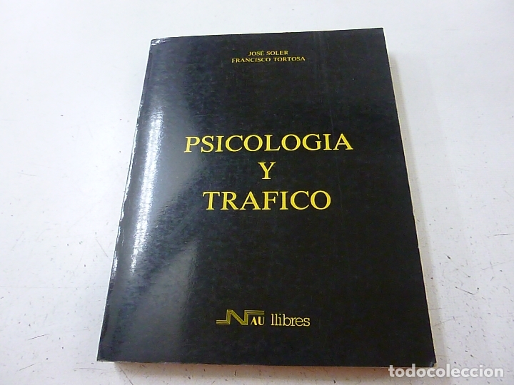 Libros de segunda mano: Psicolog&iacute;a y tr&aacute;fico - Soler, Jos&eacute;; Tortosa, Francisco - F6