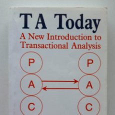 Libros de segunda mano: T A TODAY, A NEW INTRODUCTION TO TRANSACTIONAL ANALYSIS. Lote 171611822