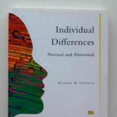Libros de segunda mano: INDIVIDUAL DIFFERENCES, NORMAL AND ABNORMAL, MICHAEL W. EYSENCK. Lote 171612588