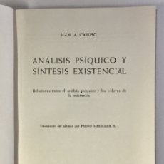 Libros de segunda mano: ANÁLISIS PSÍQUICO Y SÍNTESIS EXISTENCIAL. RELACIONES ENTRE EL ANÁLISIS PSÍQUICO Y LOS VALORES DE.... Lote 172008497