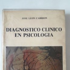 Libros de segunda mano: EL DIAGNÓSTICO CLÍNICO EN PSICOLOGÍA. JOSÉ LEÓN-CARRIÓN