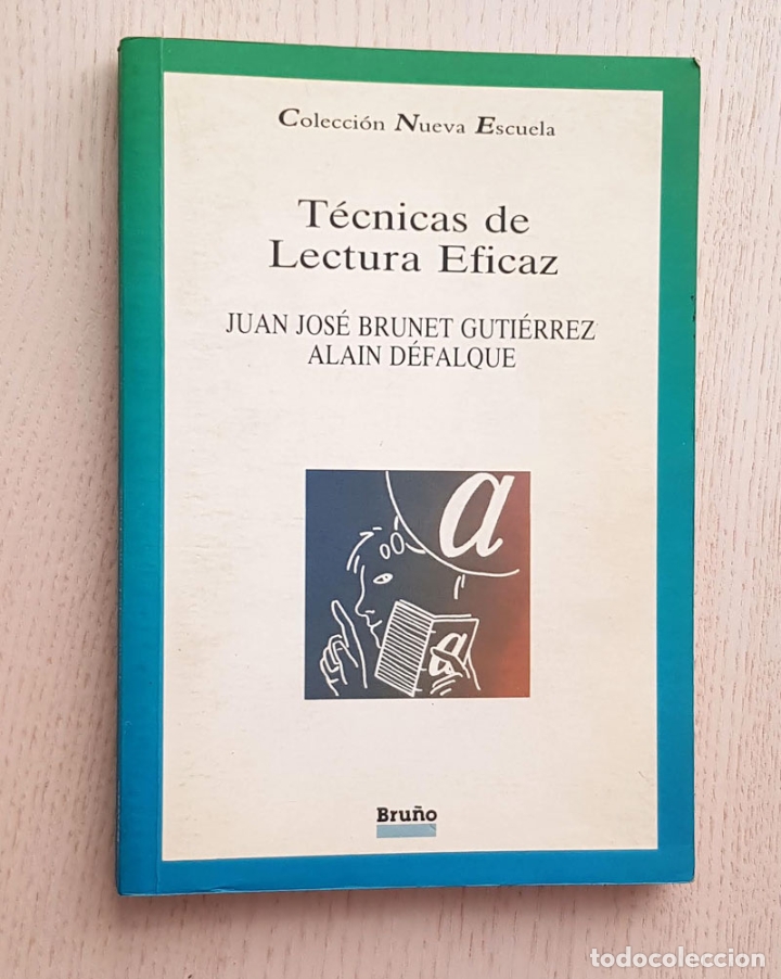 Libri di seconda mano: T&Eacute;CNICAS DE LECTURA EFICAZ. C&oacute;mo desarrollar la capacidad lectora. - BRUNET, Juan J. - D&Eacute;FALQUE, A.