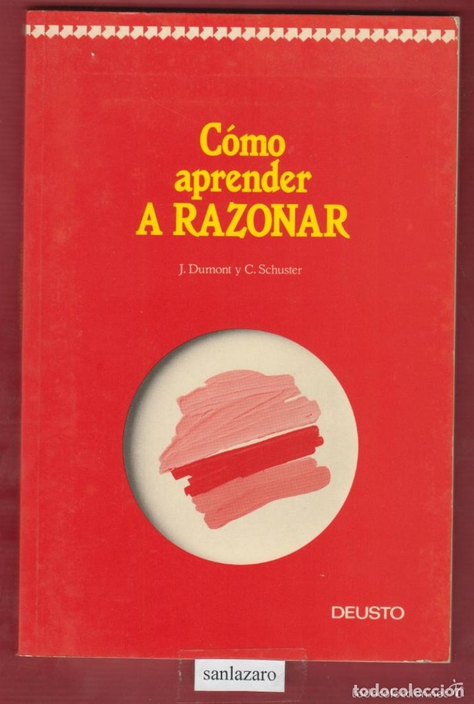 Libros de segunda mano: C&oacute;mo aprender a razonar. J.Dumont y C. Schuster - Foto 1