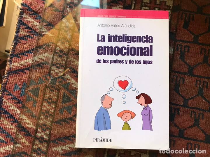 Libri di seconda mano: La inteligencia emocional de los padres y de los hijos. Antonio Vall&eacute;s. Como nuevo