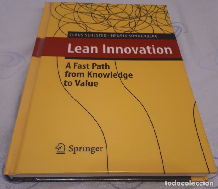 Libros de segunda mano: Lean Innovation: A fast path from knowledge to value &ndash; Claus Sehested & Henrik Sonnenberg - Foto 1