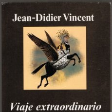 Libros de segunda mano: VIAJE EXTRAORDINARIO AL CENTRO DEL CEREBRO JEAN - DIDIER VINCENT . Lote 181478830