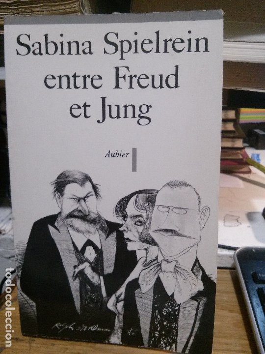 Sabina Spielrein Entre Freud Et Jung Aubier Comprar Libros De Psicología En Todocoleccion