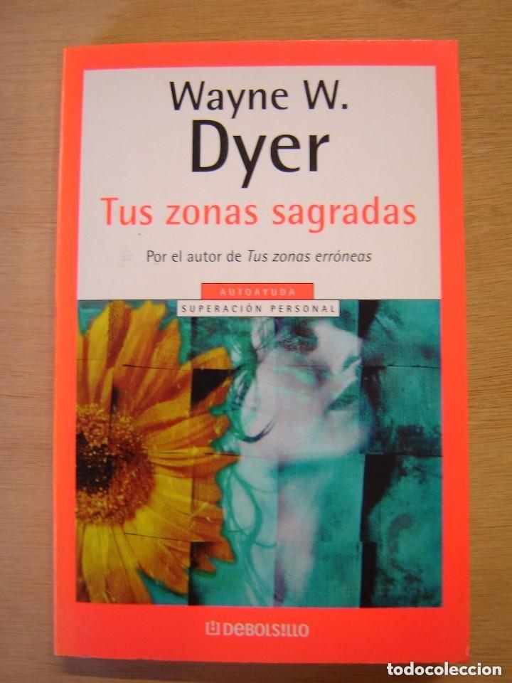 Libros de segunda mano: Tus zonas sagradas. Wayne W. Dyer - Foto 1