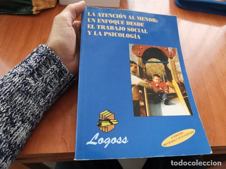 Libros de segunda mano: LA ATENCI&Oacute;N AL MENOR UN ENFOQUE DESE EL TRABAJO SOCIAL Y LA PSICOLOG&Iacute;A 2001