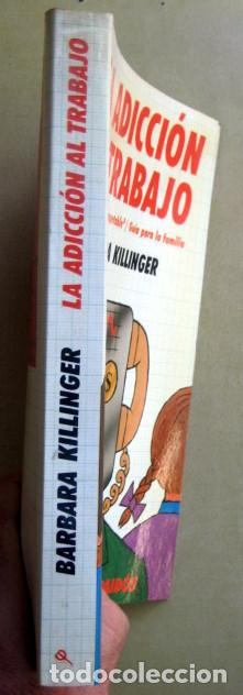 Libros de segunda mano: La Adiccion Al Trabajo, de Barbara Killinger - Foto 2