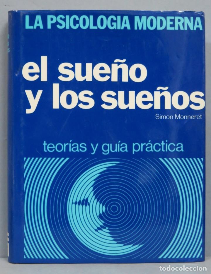 Libros de segunda mano: EL SUE&Ntilde;O Y LOS SUE&Ntilde;OS. SIM&Oacute;N MONNERET - Foto 1