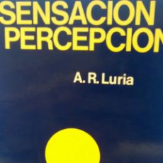 Libros de segunda mano: SENSACION Y PERCEPCION DE A.R.LURIA (FONTANELLA)