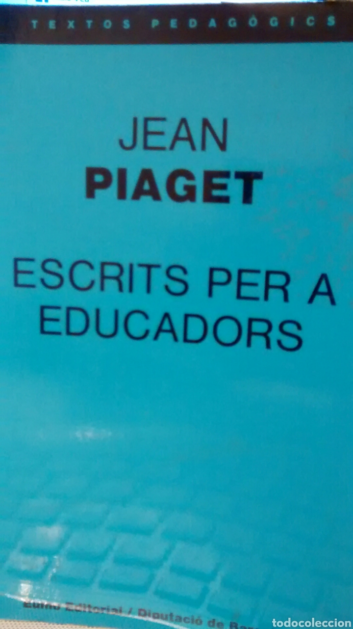 Libros de segunda mano: ESCRITS PER A EDUCADORS DE JEAN PIAGET (EUMO) - Foto 1