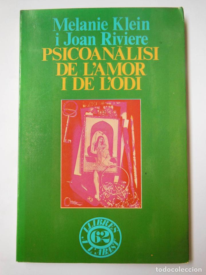 Livros em segunda m&atilde;o: PSICOAN&Agrave;LISI DE L'AMOR I DE L'ODI. KLEIN Melanie  i RIVIERE Joan. 1974