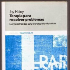 Libros de segunda mano: TERAPIA PARA RESOLVER PROBLEMAS JAY HALEY
