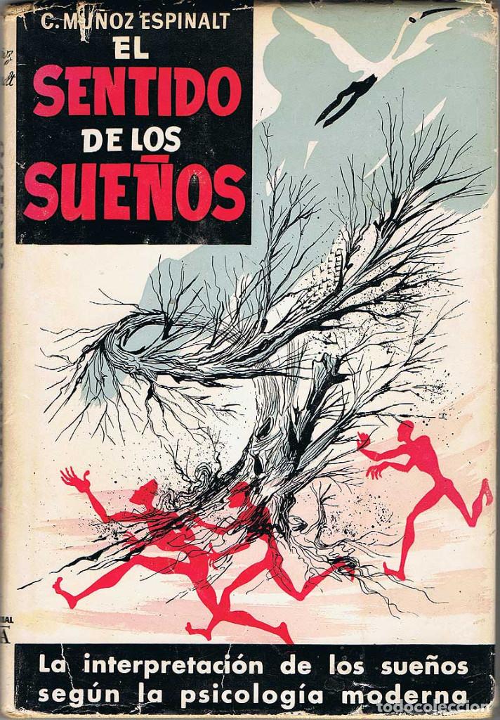 Libros de segunda mano: El sentido de los sue&ntilde;os - C. Mu&ntilde;oz Espinalt - Foto 1