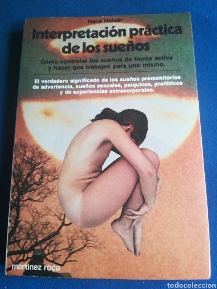 Libros de segunda mano: Interpretaci&oacute;n pr&aacute;ctica de los sue&ntilde;os Hans Holzer Mart&iacute;nez Roca 1984 - Foto 1