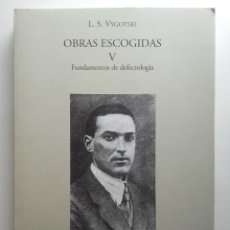 Libros de segunda mano: VYGOTSKI. OBRAS ESCOGIDAS V. FUNDAMENTOS DE DEFECTOLOGIA - ED. PEDAGOGICA, MOSCU - 1997 - PSICOLOGIA. Lote 197139025