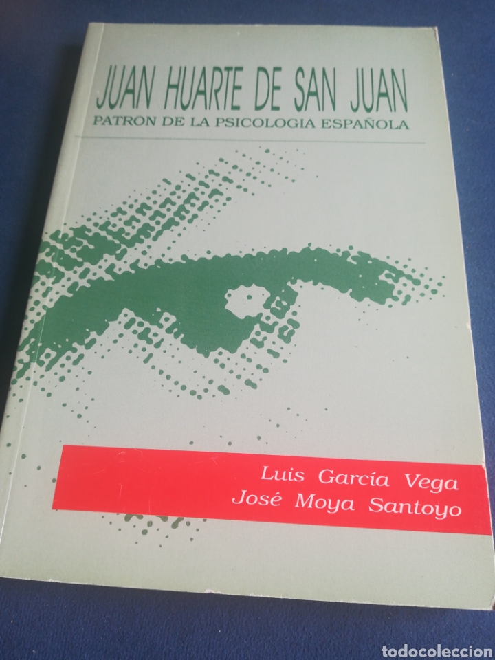 Libri di seconda mano: Juan Huarte de San Juan Patr&oacute;n de la Psicolog&iacute;a Lu&iacute;s Garc&iacute;a Vega y Jos&eacute; Moya 1991