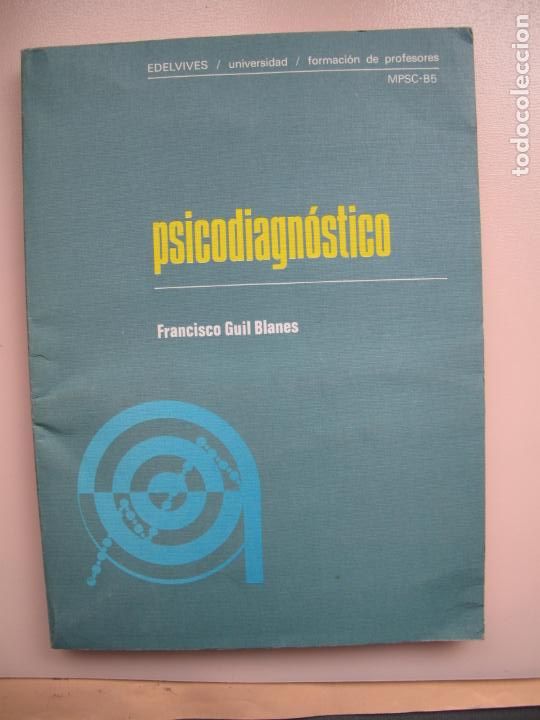 Libros de segunda mano: PSICODIAGN&Oacute;STICO.- F. GUIL BLANES.- EDELVIVES.1978