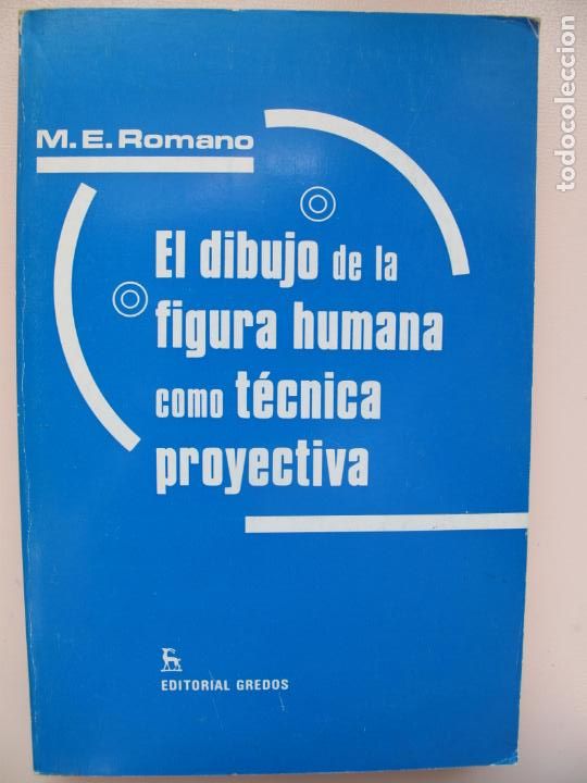 Libros de segunda mano: EL DIBUJO DE LA FIGURA HUMANA COMO T&Eacute;CNICA PROYECTIVA.- M.E.ROMANO.- GREDOS.1975