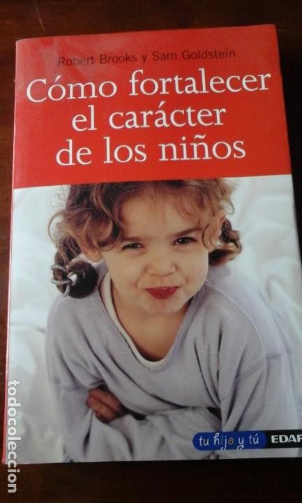 Libros de segunda mano: COMO FORTALECER EL CARACTER DE LOS NI&Ntilde;OS (Madrid, 2005)