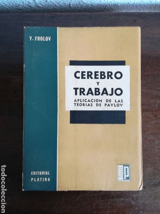 Livres d'occasion: Cerebro y Trabajo - Y. Frolov - Psicolog&iacute;a Mente