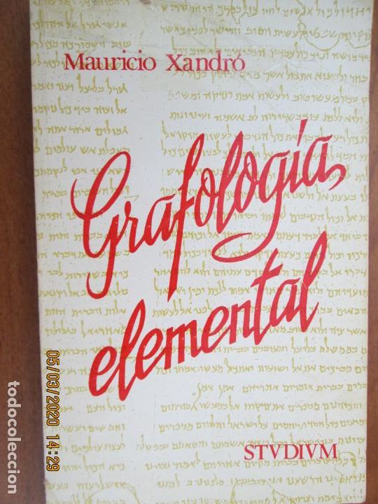 Libros de segunda mano: GRAFOLOG&Iacute;A ELEMENTAL - MAURICIO XANDR&Oacute; - EDICIONES STUDIUM 1973. - Foto 1