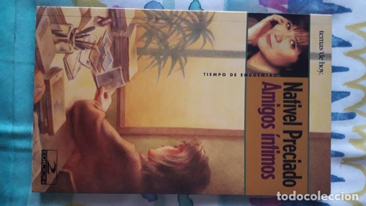 Libros de segunda mano: AMIGOS INTIMOS NATIVEL PRECIADO - Foto 1