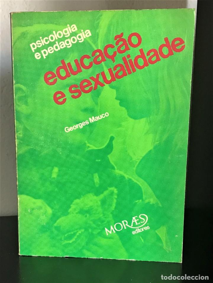 Libros de segunda mano: Educa&ccedil;&atilde;o e Sexualidade de Georges Mauco - Foto 1