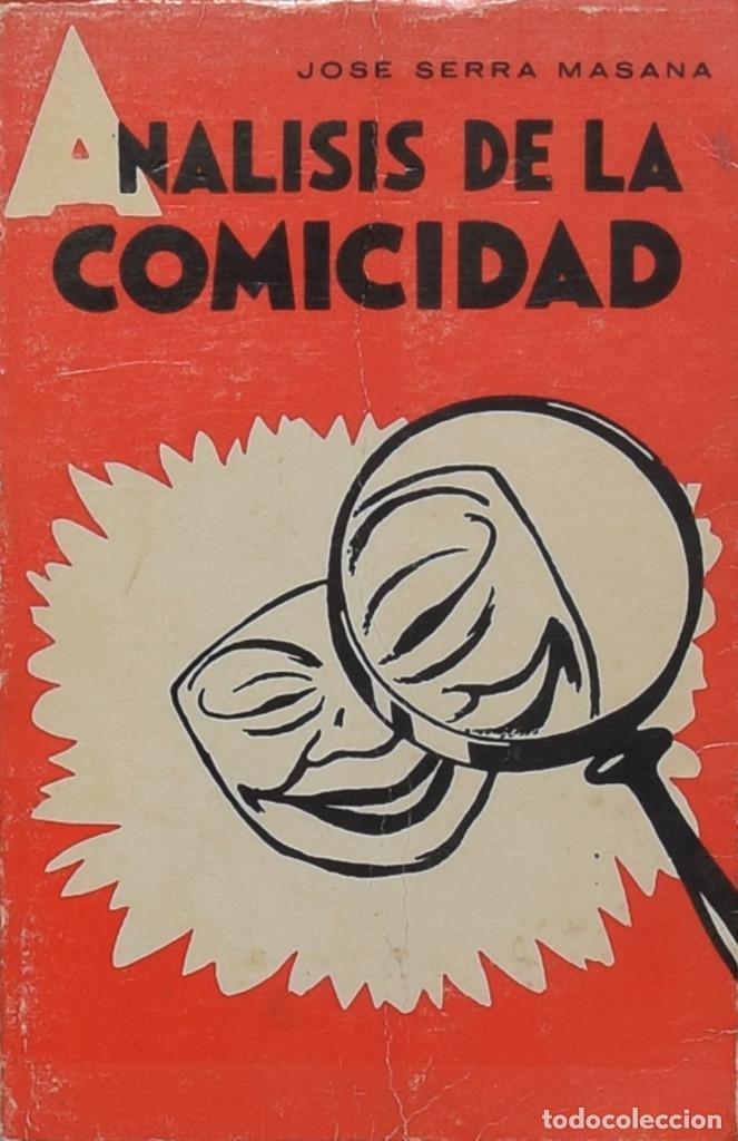 Libros de segunda mano: AN&Aacute;LISIS DE LA COMICIDAD - Jos&eacute; SERRA MASANA