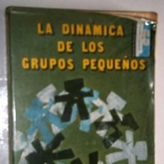 Libros de segunda mano: LA DINÁMICA DE LOS GRUPOS PEQUEÑOS POR ANZIEU Y MARTIN DE ED. KAPELUSZ EN BUENOS AIRES 1971. Lote 207432820
