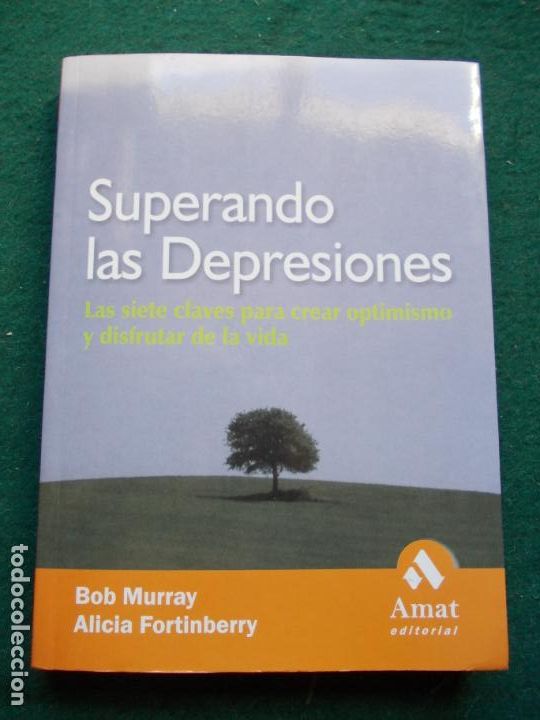 Gebrauchte B&uuml;cher: SUPERANDO LAS DEPRESIONES LAS SIETE CLAVES PARA CREAR OPTIMISMO Y DISFRUTAR DE LA VIDA