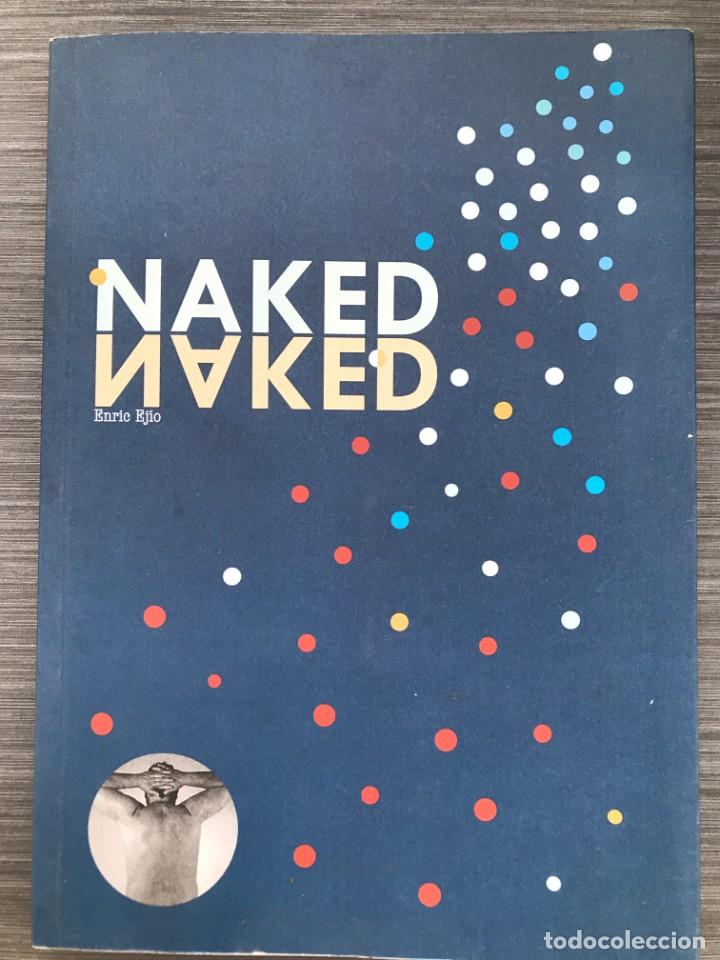 Libros de segunda mano: Naked. Enric Ej&iacute;o.ED. EiBdisseny2016 - Foto 1