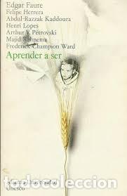Libros de segunda mano: aprende a ser Edgar Faur&eacute; y vv aa - Foto 1