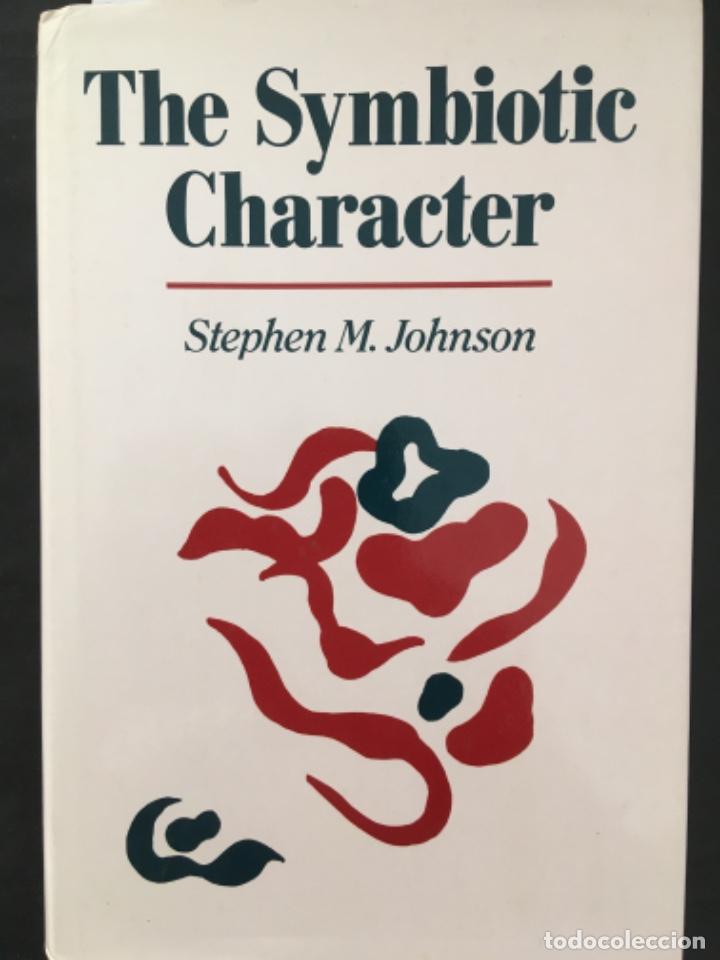 Libros de segunda mano: THE SYMBIOTIC CHARACTER, STEPHEN M JOHNSON - Foto 1