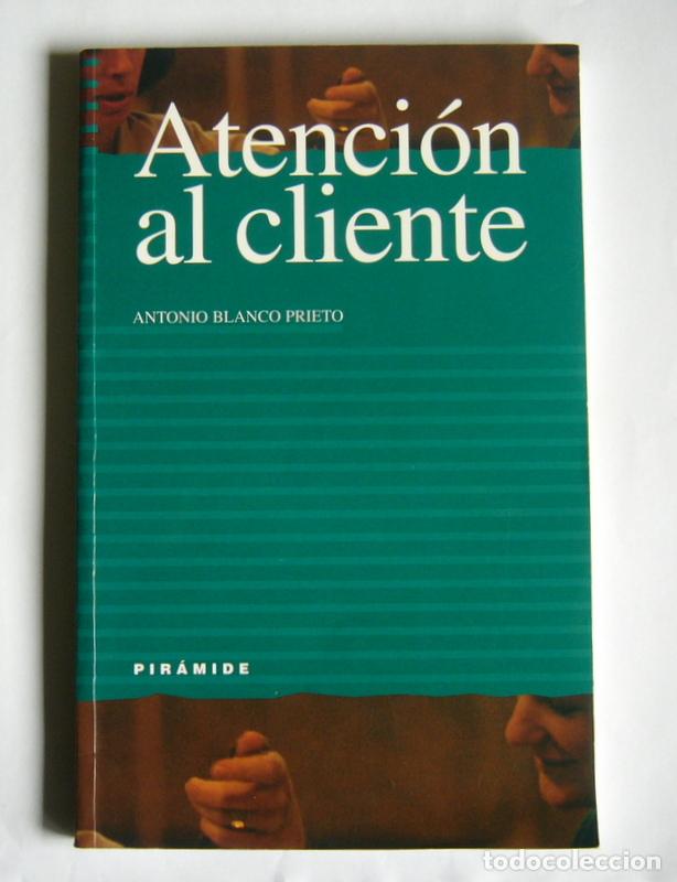 Libros de segunda mano: ATENCION AL CLIENTE - ANTONIO BLANCO PRIETO - Foto 1