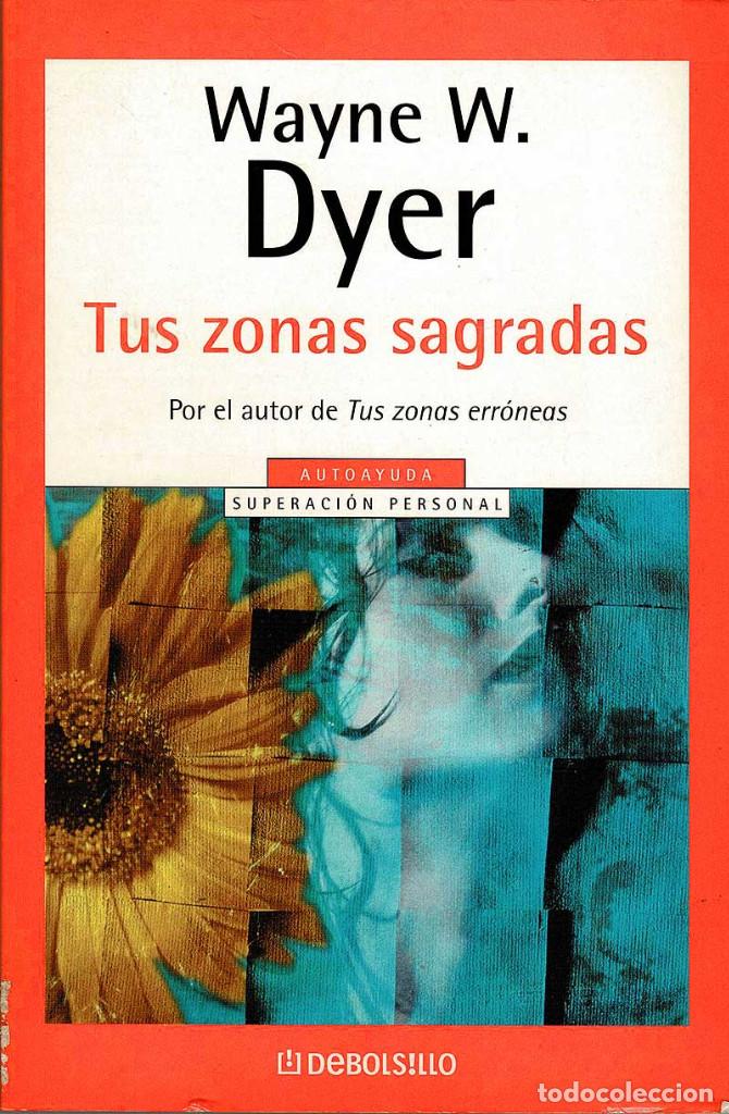 Libros de segunda mano: Tus zonas sagradas - Wayne W. Dyer - Foto 1