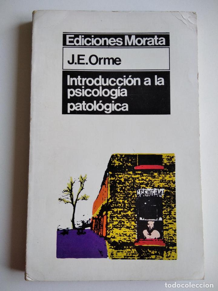 Libros de segunda mano: Introducci&oacute;n a la psicolog&iacute;a patol&oacute;gica. Orme, J. E. - Foto 1