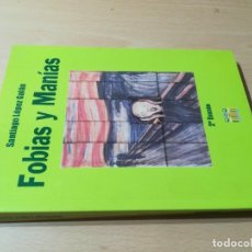 Libros de segunda mano: FOBIAS Y MANIAS - SANTIAGO LOPEZ GALAN - SANAFI AVENTIS / U406 / PSIQUIATRIA. Lote 221332125