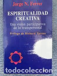 Libros de segunda mano: espiritualidad creativa Jorge N Ferrer - Foto 1
