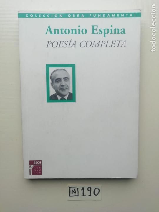 Libros de segunda mano: Antonio espina poes&iacute;a completa - Foto 1