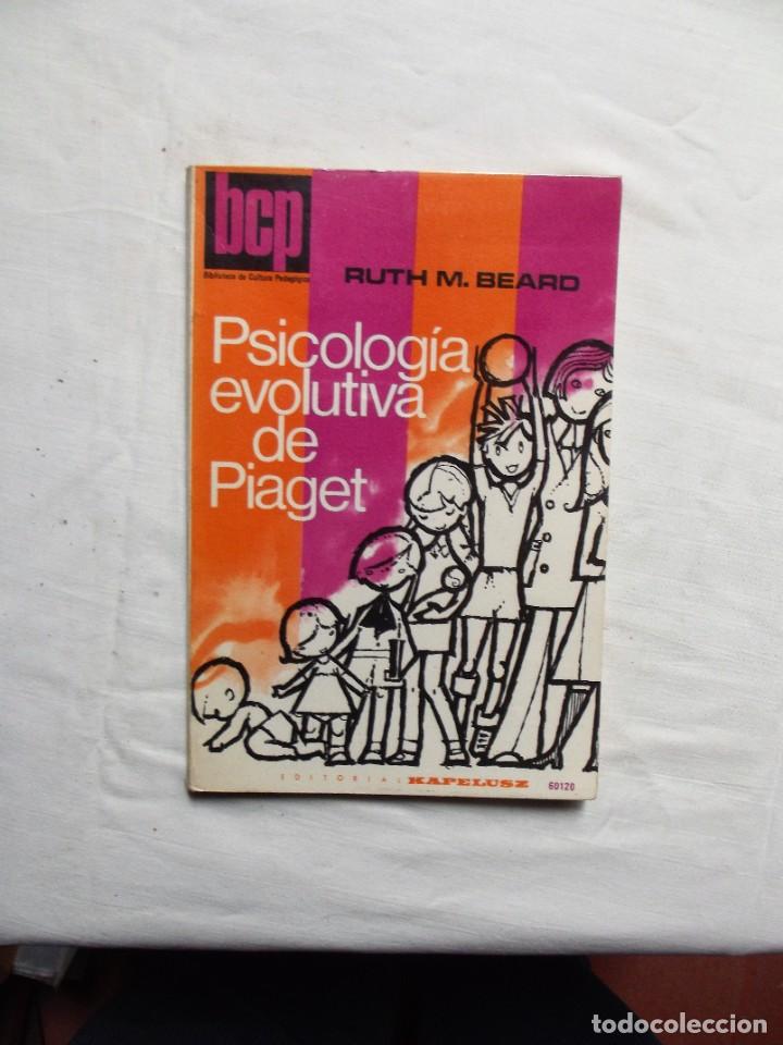 Libros de segunda mano: PSICOLOGIA EVOLUTIVA DE PIAGET DE RUTH M. BEARD - Foto 1