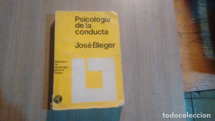 Libros de segunda mano: PSICOLOGIA DE LA CONDUCTA - JOSE BLEGER - - Foto 1