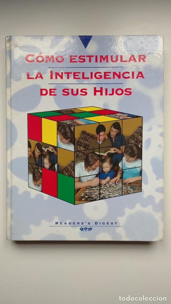 Libros de segunda mano: C&oacute;mo Estimular la Inteligencia de sus Hijos - Reader&acute;s Digest - Foto 1