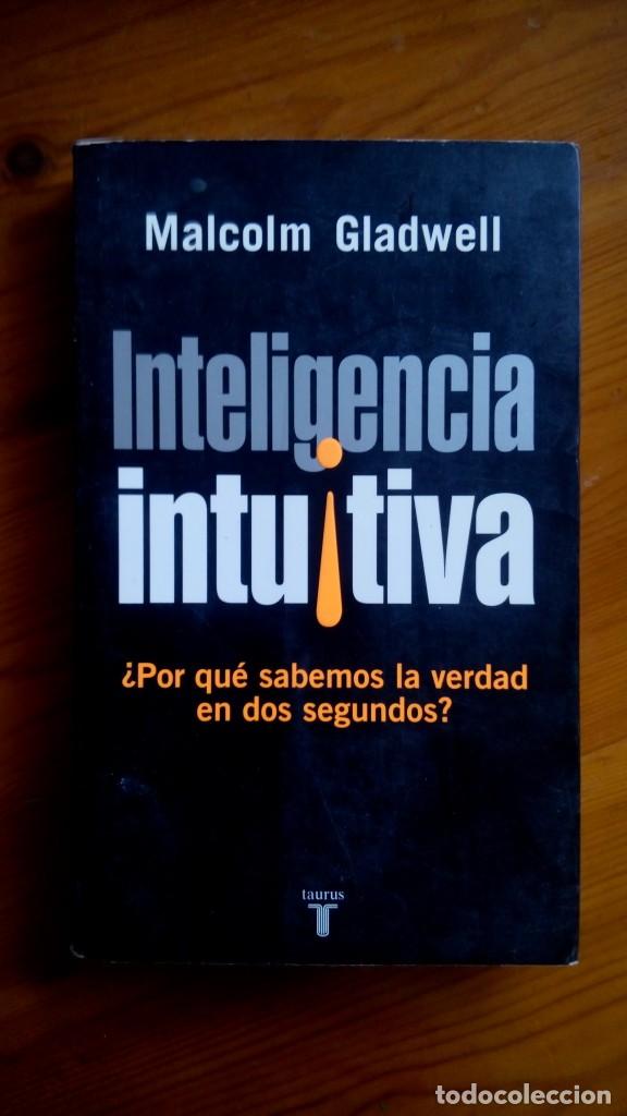 Libros de segunda mano: Nuestra inteligencia intuitiva. Malcolm Gladwell. Edit.: Taurus. - Foto 1