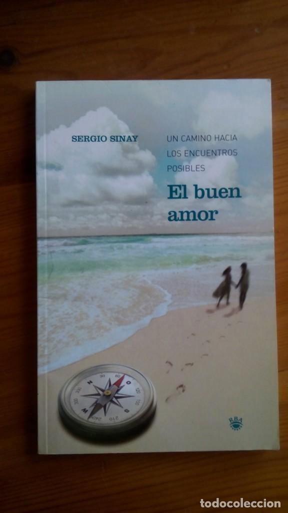 Libros de segunda mano: El Buen Amor. Sergio Sinay. Edit.: RBA. - Foto 1